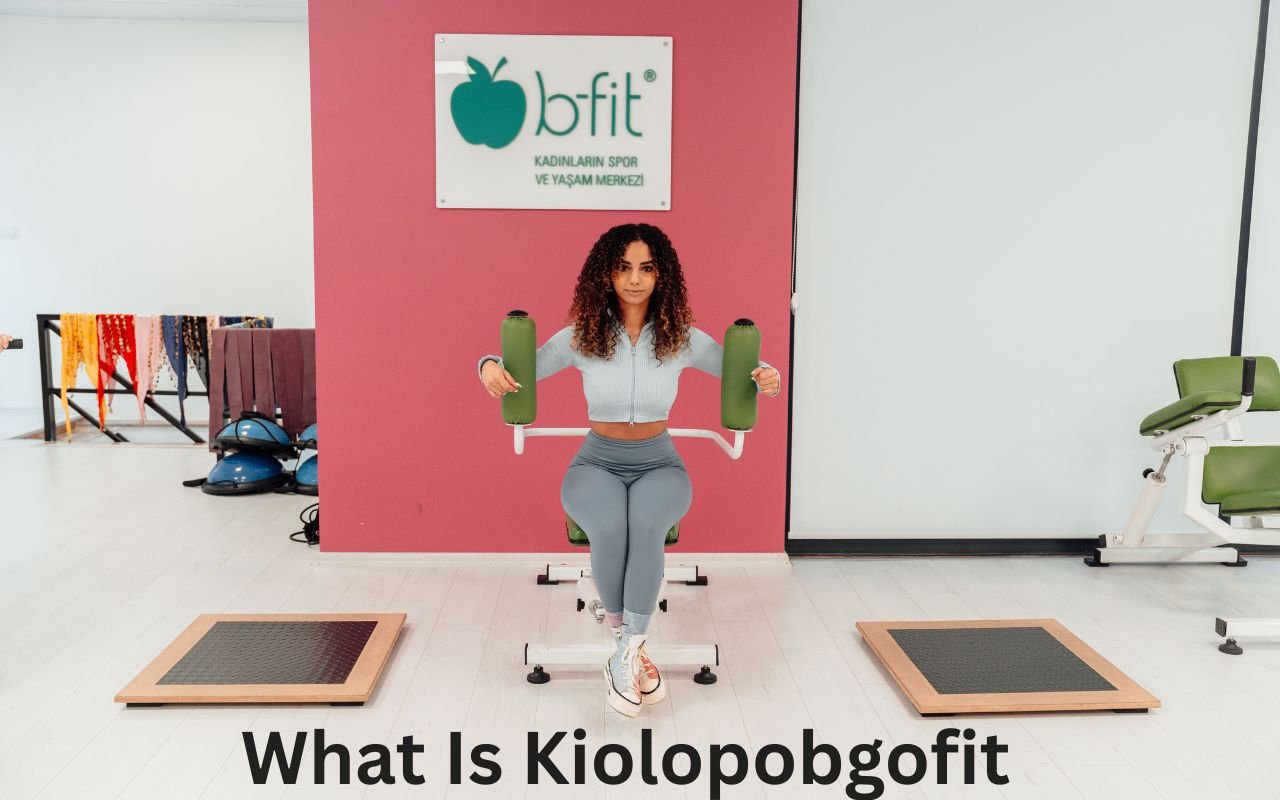 What Is Kiolopobgofit